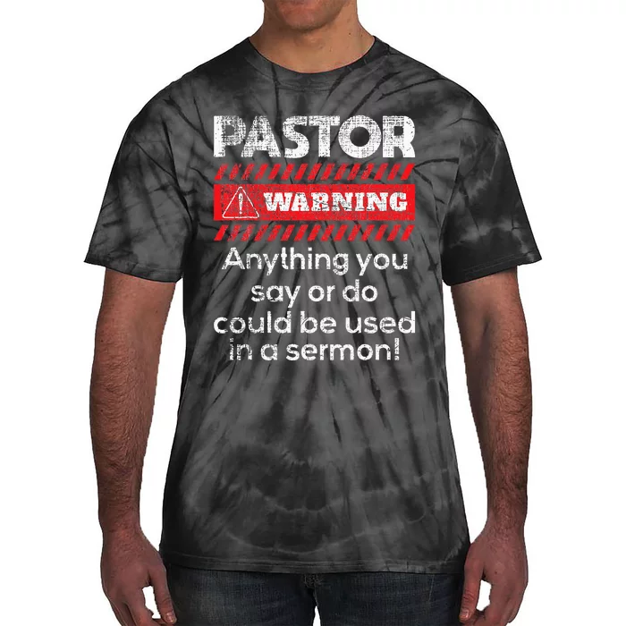 Anything Could Be Used In A Sermon Pastor Preacher Minister Tie-Dye T-Shirt