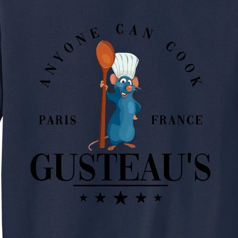 Anyone Can Cook Paris France Gusteaus Funny Mug Anyone Can Cook Tall Sweatshirt