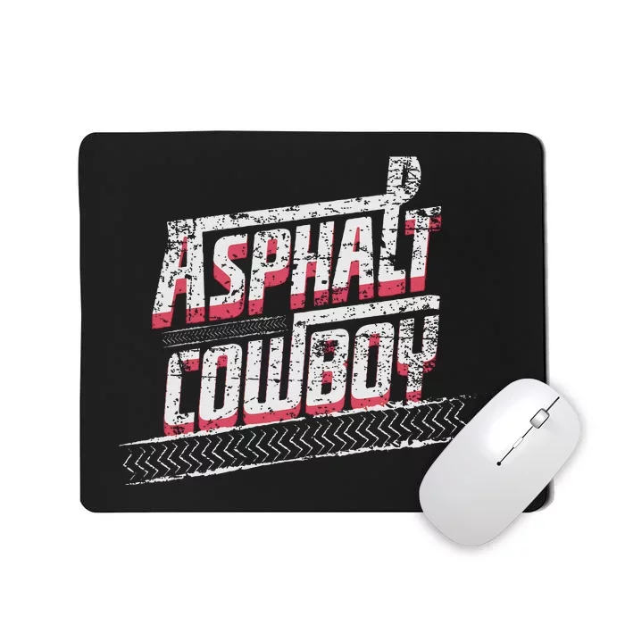 Asphalt Cowboy Cool Truck Driver Design Trucker Mousepad