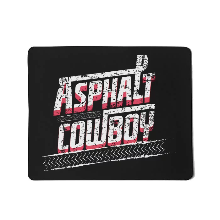 Asphalt Cowboy Cool Truck Driver Design Trucker Mousepad