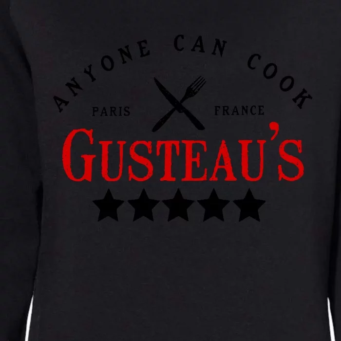 Anyone Can Cook Gusteau's Paris France Womens California Wash Sweatshirt