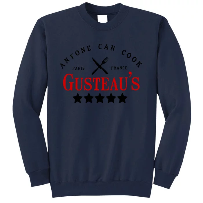 Anyone Can Cook Gusteau's Paris France Tall Sweatshirt