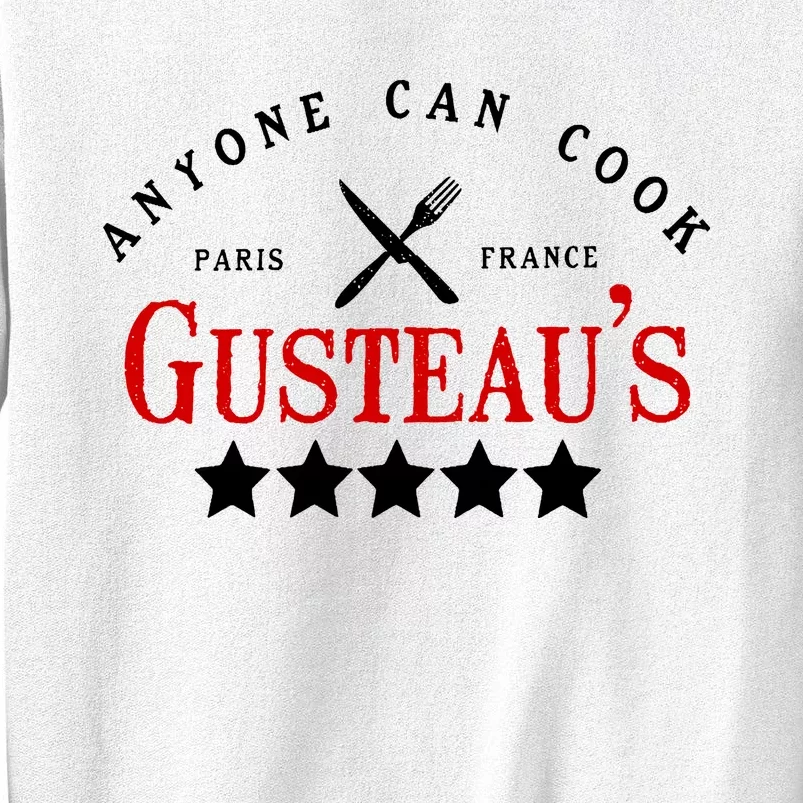 Anyone Can Cook Gusteau's Paris France Sweatshirt