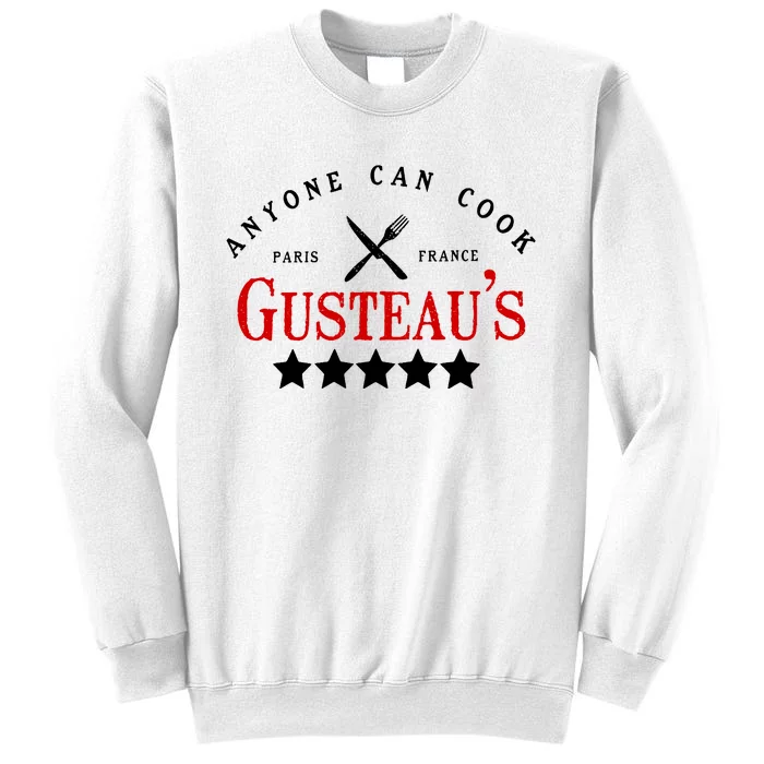 Anyone Can Cook Gusteau's Paris France Sweatshirt