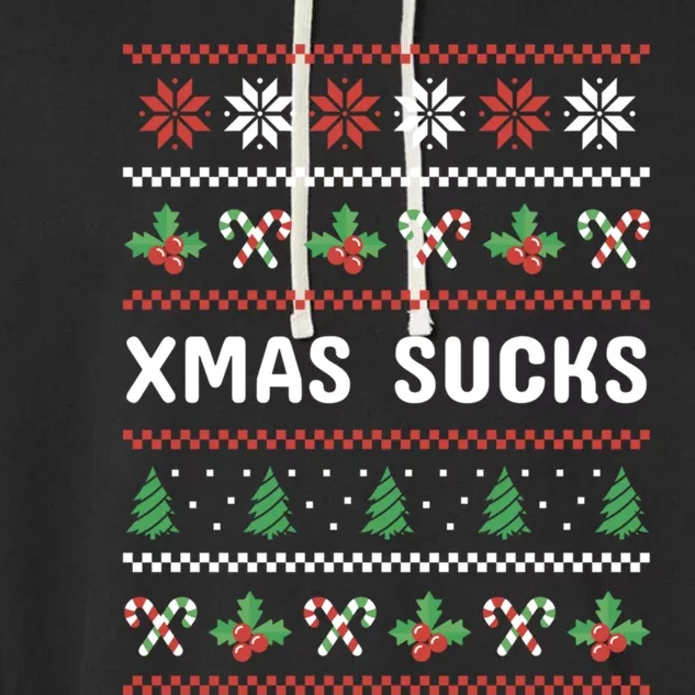 Anti Christmas Christmas Sucks Ugly Funny Gift Garment-Dyed Fleece Hoodie