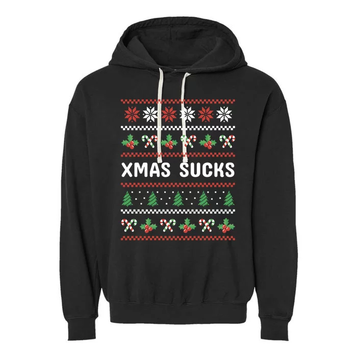 Anti Christmas Christmas Sucks Ugly Funny Gift Garment-Dyed Fleece Hoodie