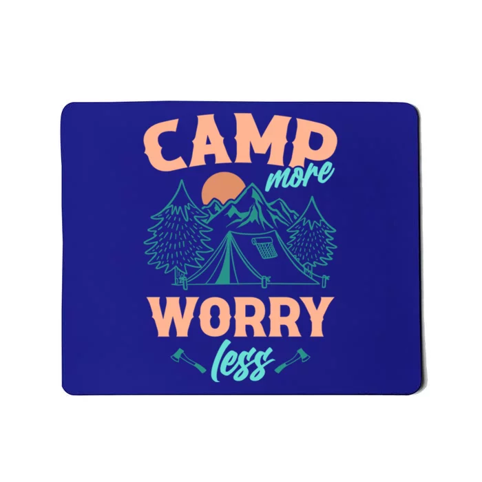 Adventure Camping Camp More WorryLess Cute Gift Mousepad