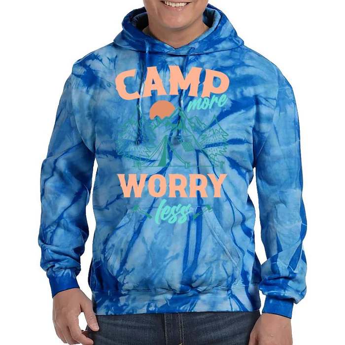 Adventure Camping Camp More WorryLess Cute Gift Tie Dye Hoodie