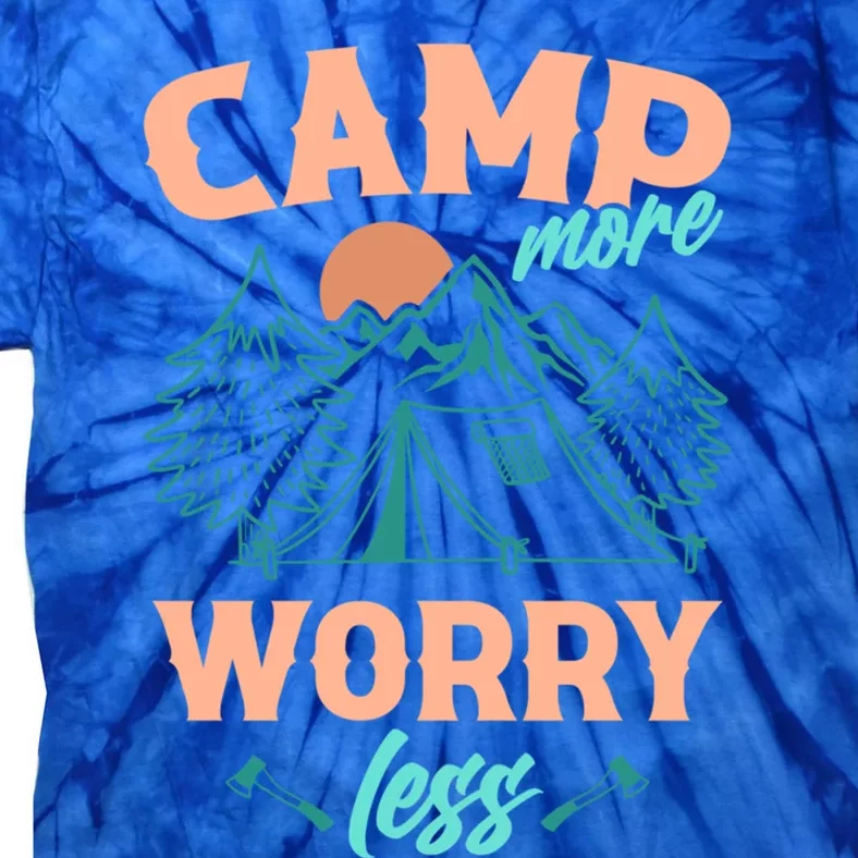 Adventure Camping Camp More WorryLess Cute Gift Tie-Dye T-Shirt