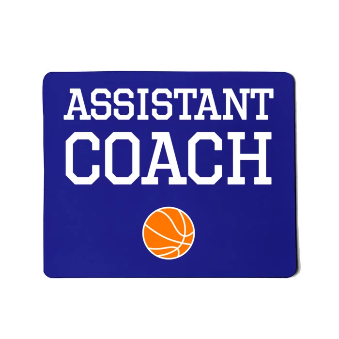 Assistant Coach Cool Gift Basketball Cute Gift Mousepad