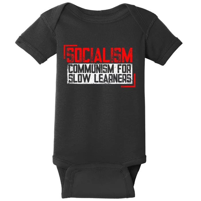 Anti Communist Capitalist Libertarian Anti Socialism Baby Bodysuit