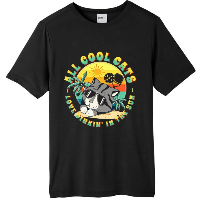 All Cool Cats Love Dinkin' In The Sun For Pickleball Fans ChromaSoft Performance T-Shirt