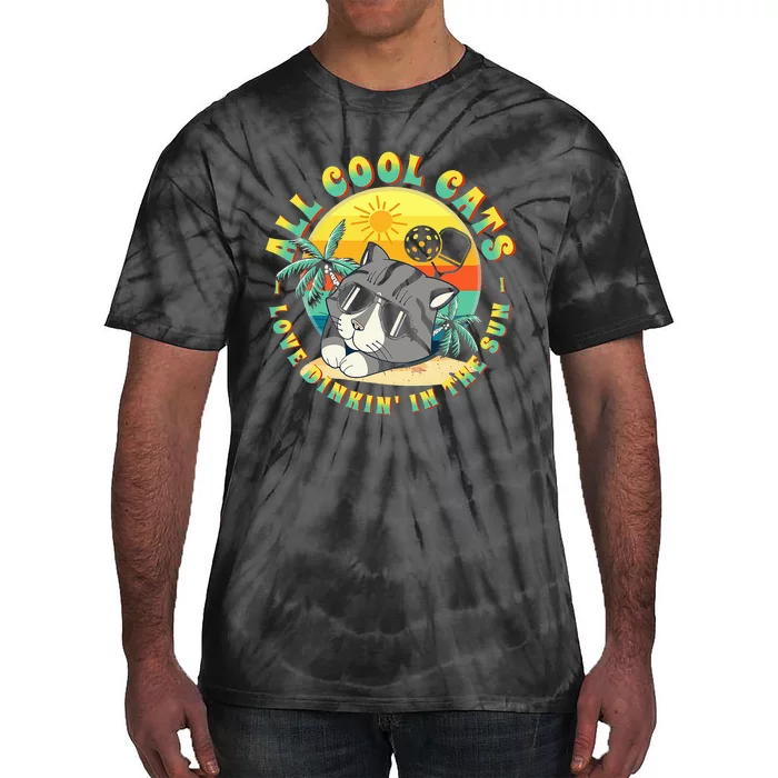 All Cool Cats Love Dinkin' In The Sun For Pickleball Fans Tie-Dye T-Shirt