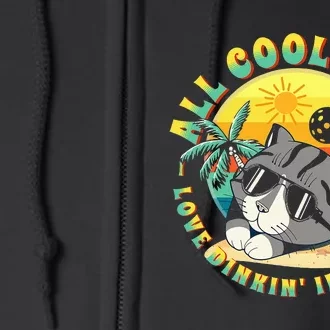 All Cool Cats Love Dinkin' In The Sun For Pickleball Fans Full Zip Hoodie