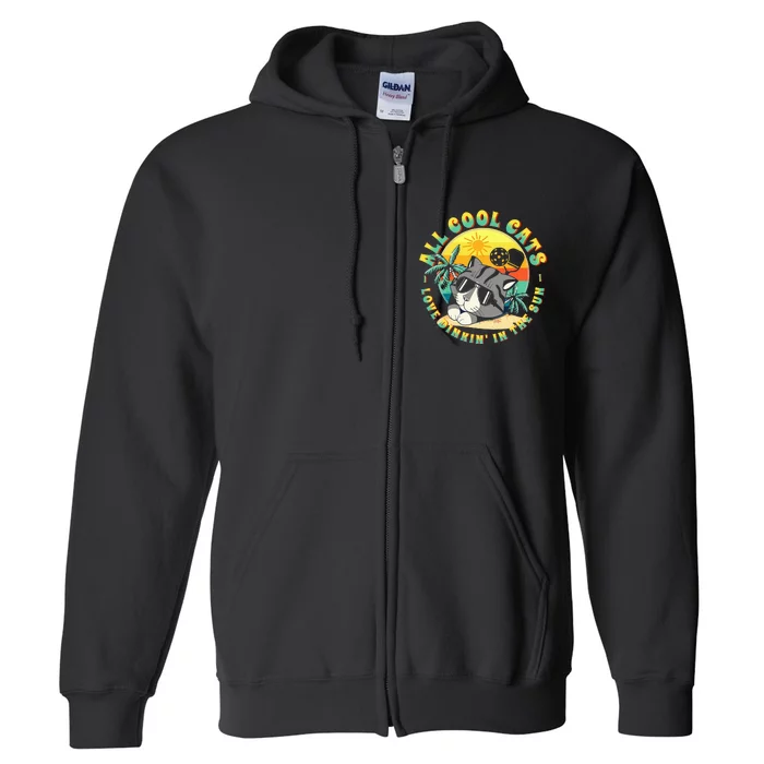 All Cool Cats Love Dinkin' In The Sun For Pickleball Fans Full Zip Hoodie