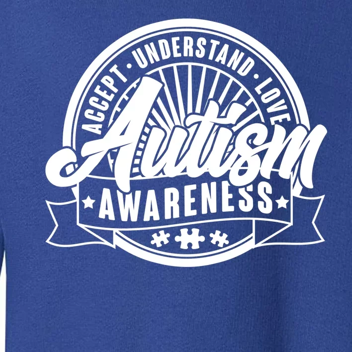 Accept Understand Love  Autism Awareness Logo Toddler Sweatshirt