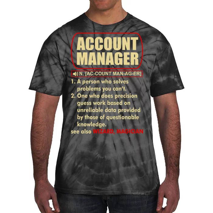 Account Manager Dictionary Definition Term Tie-Dye T-Shirt