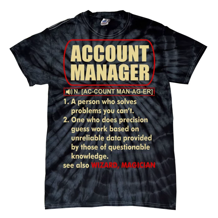 Account Manager Dictionary Definition Term Tie-Dye T-Shirt