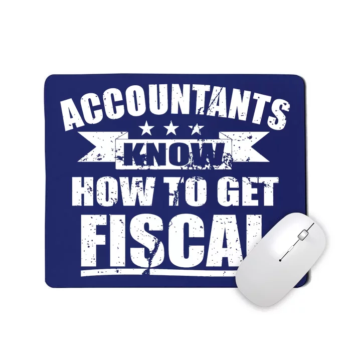 Accountants Know How To Get Fiscal Mousepad