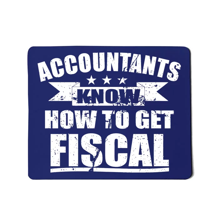 Accountants Know How To Get Fiscal Mousepad