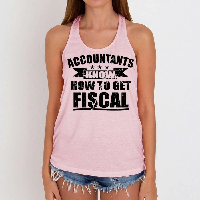 Accountants Know How To Get Fiscal Women's Knotted Racerback Tank