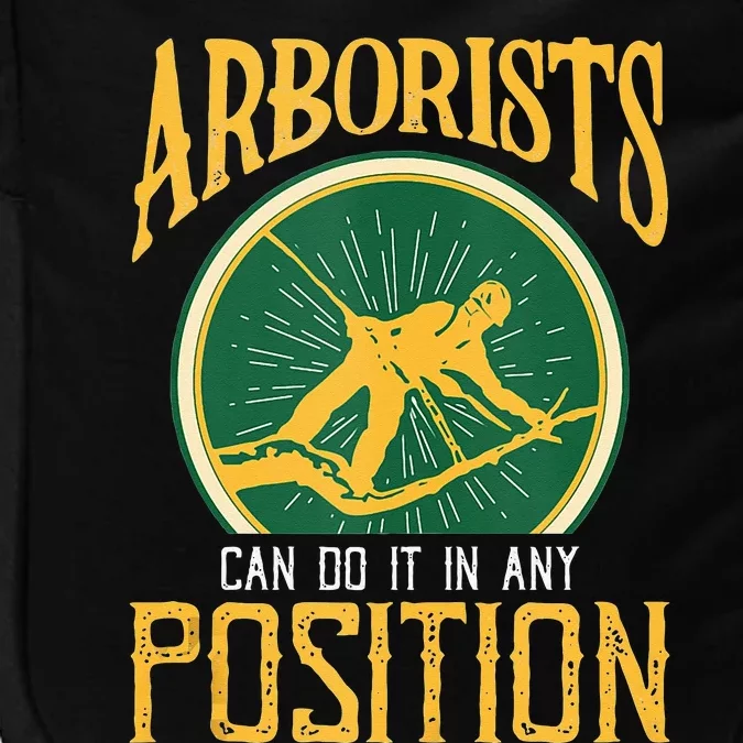 Arborists Can Do It In Any Position Arborist Impact Tech Backpack