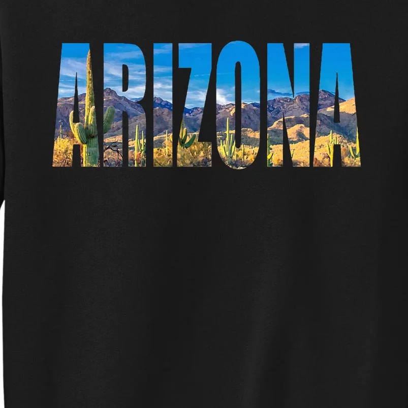 Arizona Cactus Dessert Mountains Nature Tall Sweatshirt