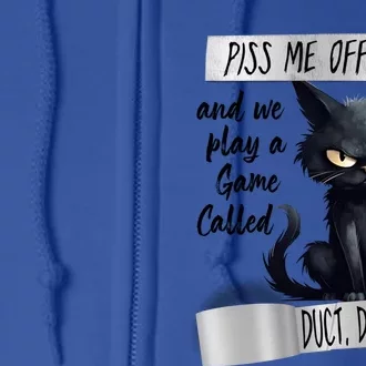 Angry Cat Design Piss Me Off Again And We Play A Game Gift Full Zip Hoodie