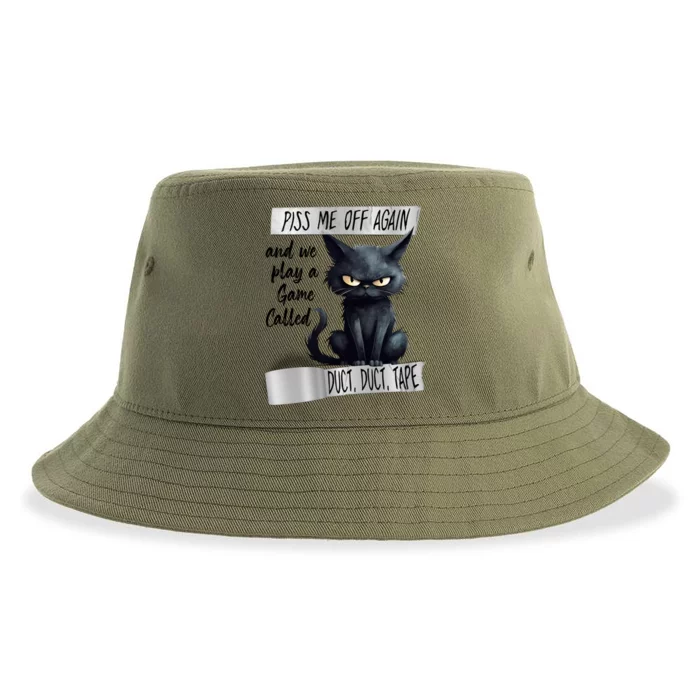 Angry Cat Design Piss Me Off Again And We Play A Game Gift Sustainable Bucket Hat