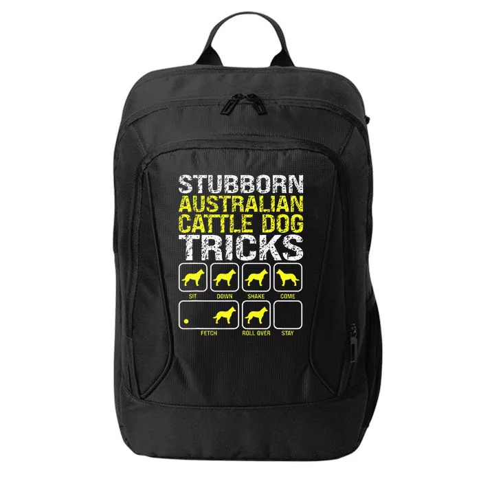 Australian Cattle Dog Stubborn Tricks City Backpack