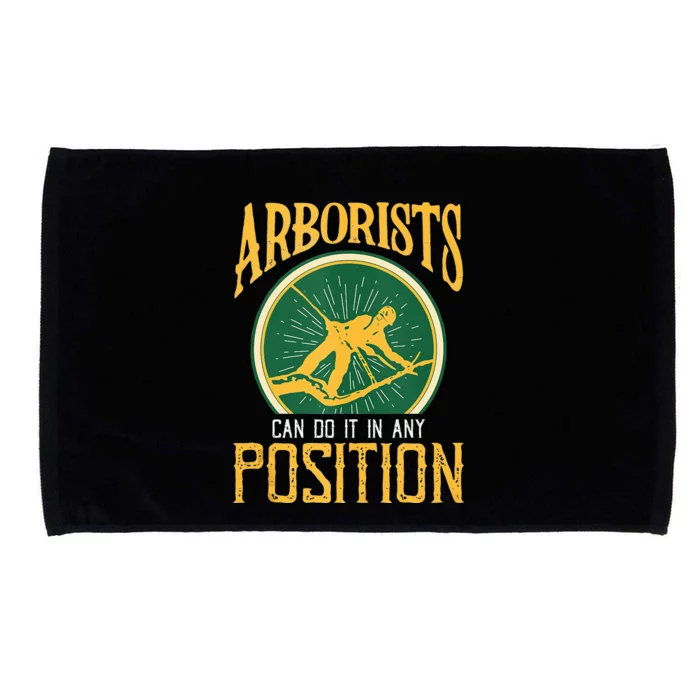 Arborists Can Do It In Any Position Arborist Microfiber Hand Towel