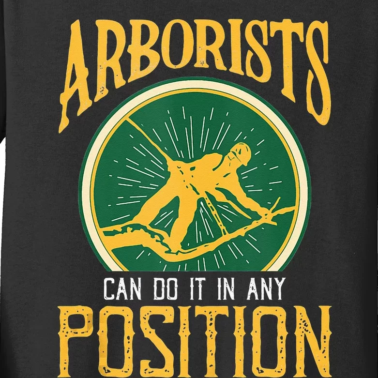 Arborists Can Do It In Any Position Arborist Kids Long Sleeve Shirt