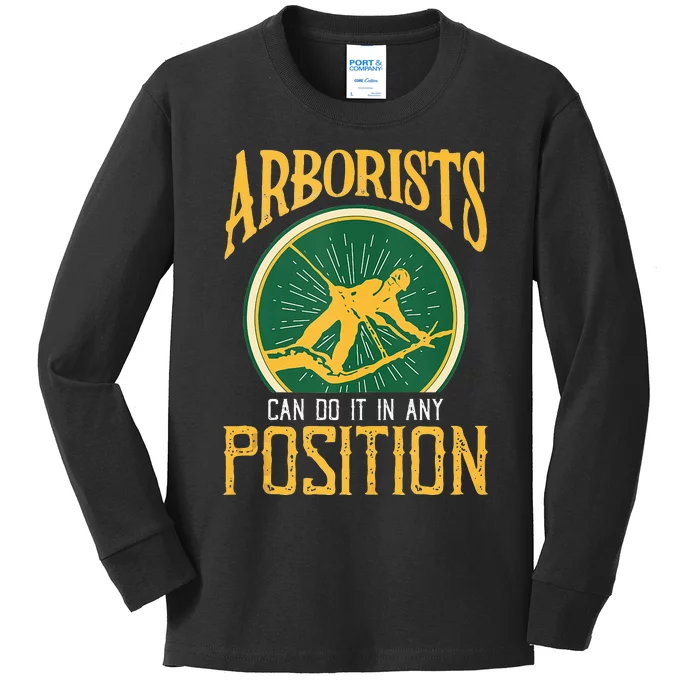 Arborists Can Do It In Any Position Arborist Kids Long Sleeve Shirt