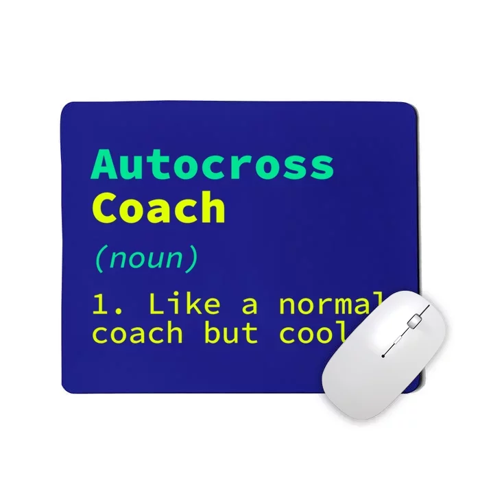 Autocross Coach Definition Funny Auto Racing Humor Great Gift Mousepad