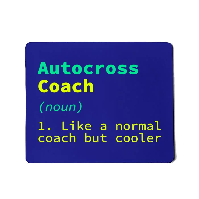 Autocross Coach Definition Funny Auto Racing Humor Great Gift Mousepad