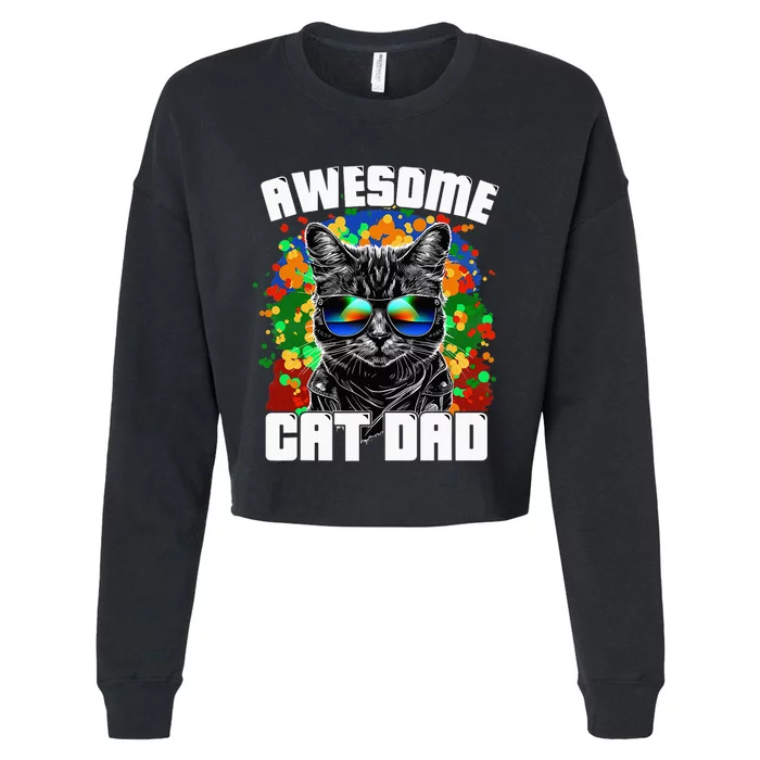 Awesome Cat Dad Featuring Sunglasses Funny Cat Lover Cropped Pullover Crew