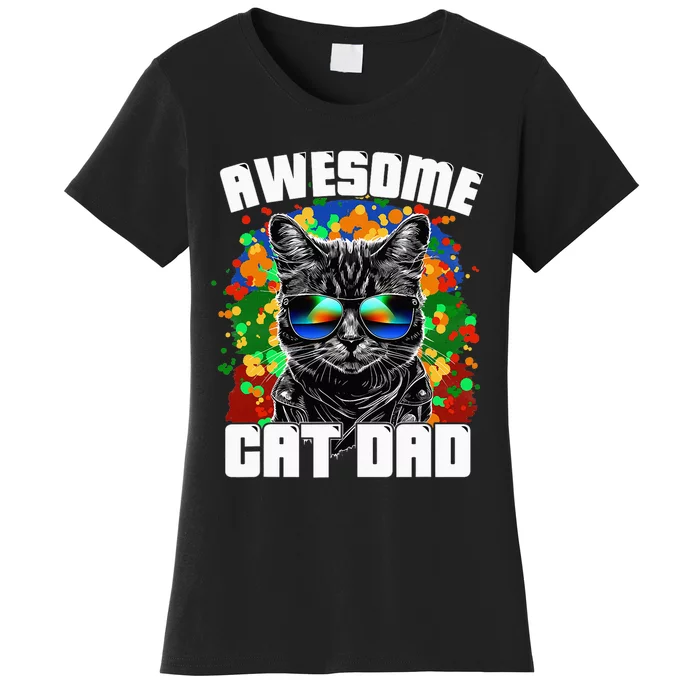 Awesome Cat Dad Featuring Sunglasses Funny Cat Lover Women's T-Shirt