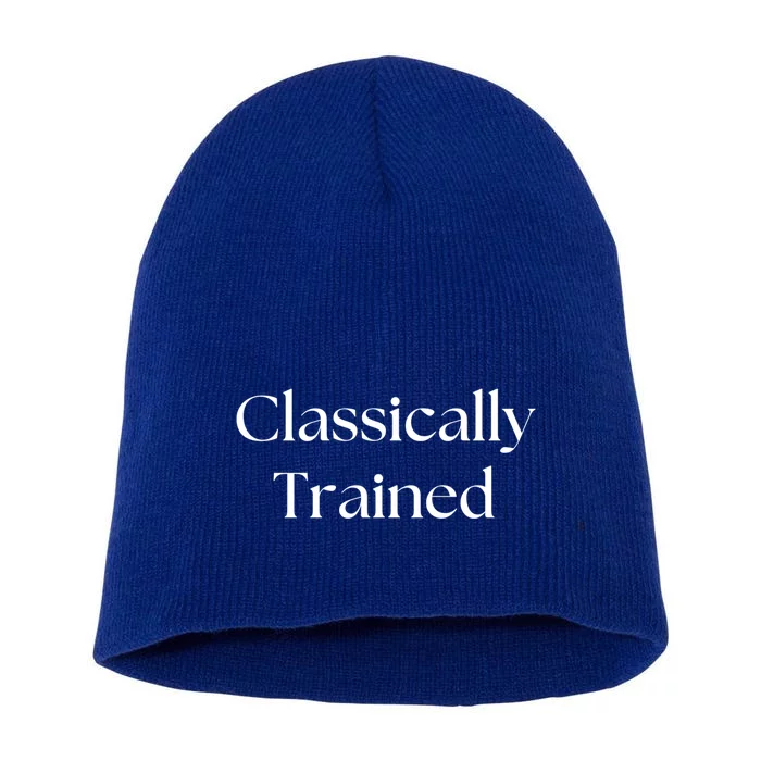 A Classic Design That Says Classically Trained Gift Short Acrylic Beanie