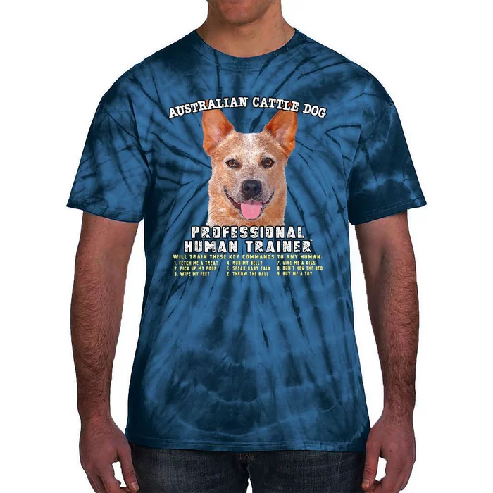 Australian Cattle Dog Red Professional Human Trainer Cute Dog Tie-Dye T-Shirt