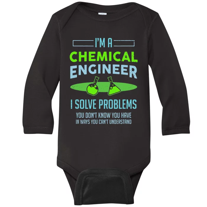 A Chemical Engineer I Solve Problems Chemical Engineering Baby Long Sleeve Bodysuit