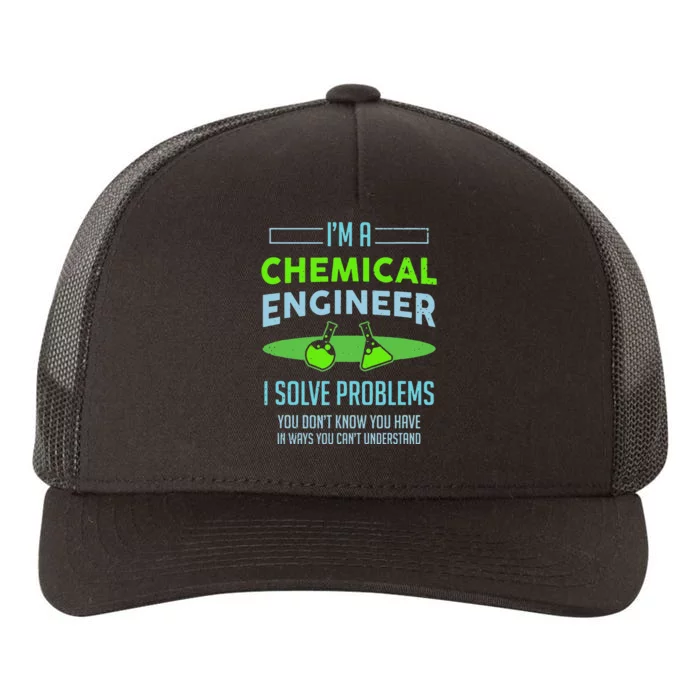 A Chemical Engineer I Solve Problems Chemical Engineering Yupoong Adult 5-Panel Trucker Hat