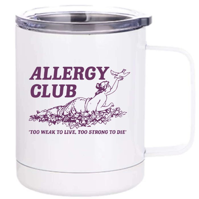 Allergy Club Funny Aesthetic Cartoon Front & Back 12oz Stainless Steel Tumbler Cup