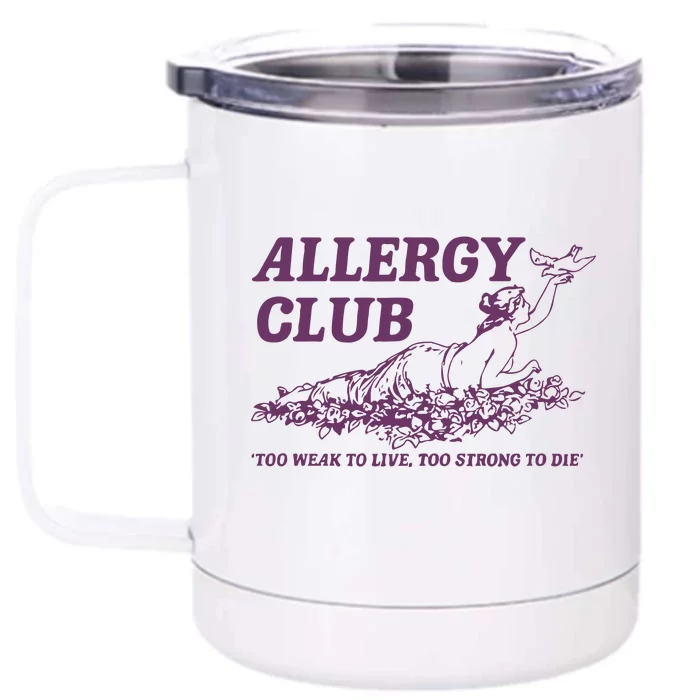 Allergy Club Funny Aesthetic Cartoon Front & Back 12oz Stainless Steel Tumbler Cup