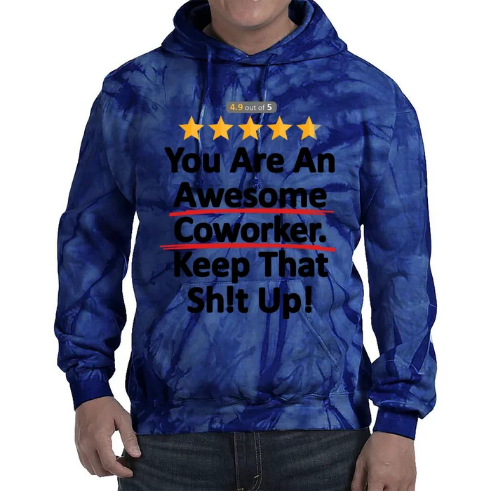 Awesome Coworker Funny Work Gift Idea Tie Dye Hoodie