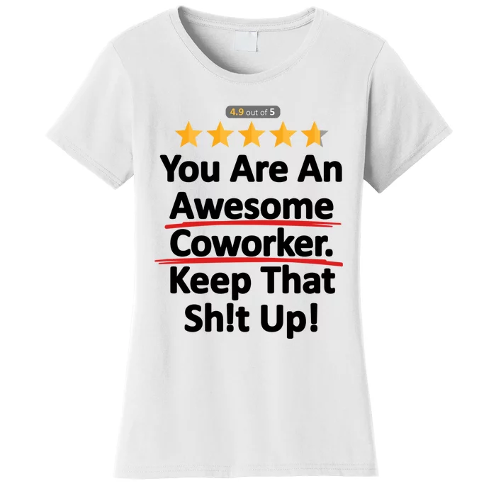 Awesome Coworker Funny Work Gift Idea Women's T-Shirt