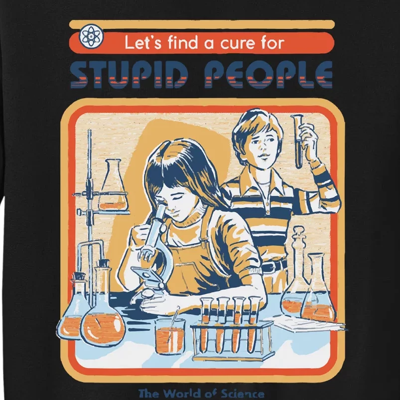 A Cure For Stupid People Sweatshirt