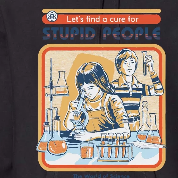 A Cure For Stupid People Premium Hoodie