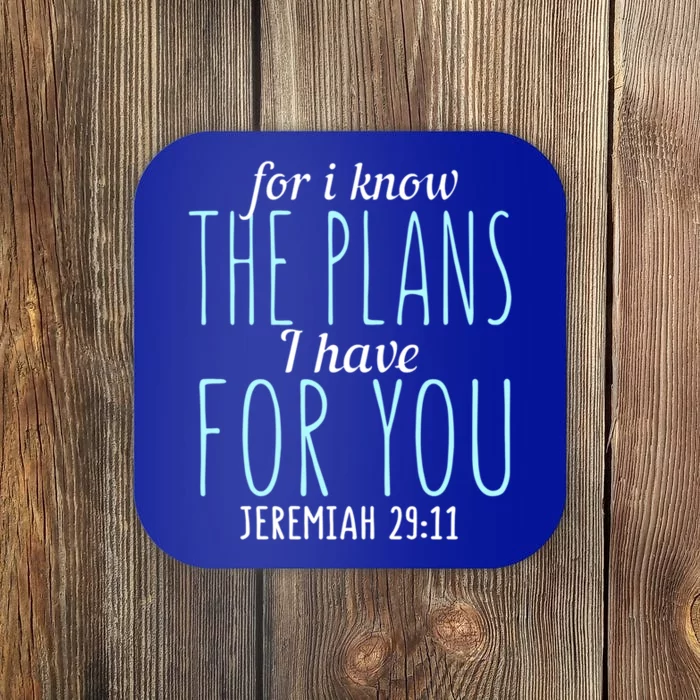 Awesome Christian Faith For I Know The Plans I Have For You Gift Coaster