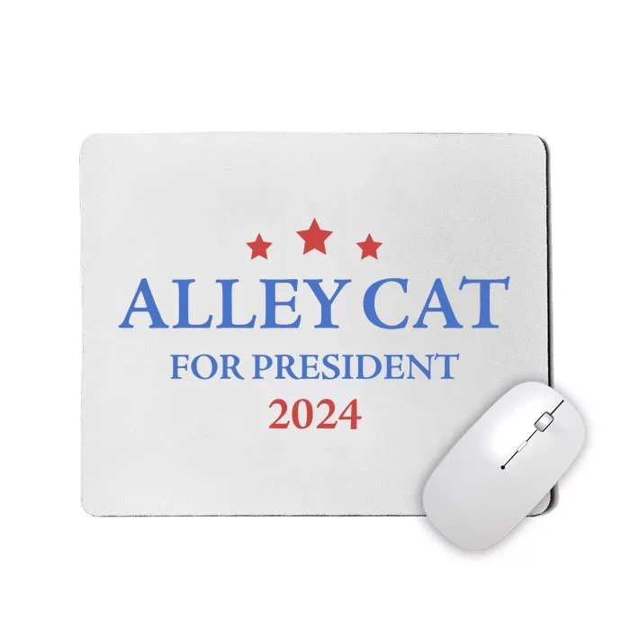 Alley Cat For President Trump 2024 Mousepad