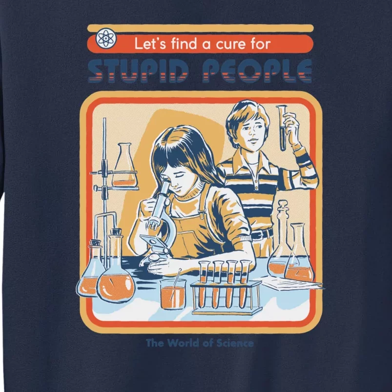 A Cure For Stupid People Sweatshirt